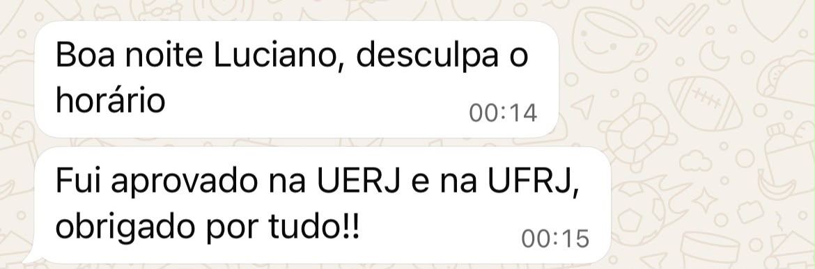 Mensagem de aluno aprovado na UERJ e na UFRJ